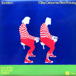 Mike Osborne / Stan Tracey - Tandem - Live At The Bracknell Festival (LP, Album)