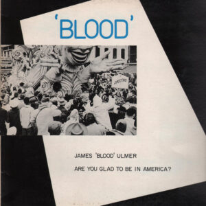 James 'Blood' Ulmer* - Are You Glad To Be In America? (LP, Album)