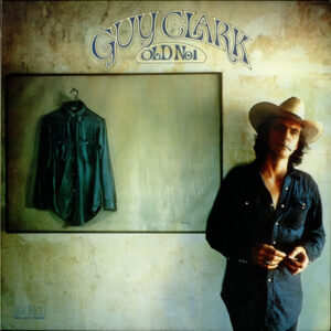 Guy Clark - Old No. 1 (LP, Album)