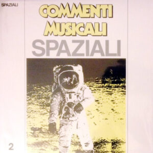 Alfaluna - Spaziali - Suoni Dal Futuro (Musiche Per La Scienza E Per La Tecnica)... Vol. 2 (LP, RE, RM)