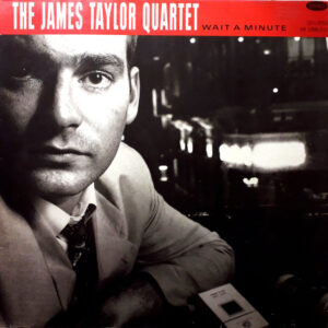 The James Taylor Quartet - Wait A Minute (LP, Album)