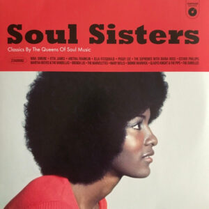 Various - Soul Sisters (Classics By The Queens Of Soul Music) (LP, Comp, RM, 180)