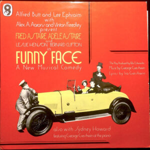 George Gershwin, Ira Gershwin – Fred Astaire / Adele Astaire / Leslie Henson / Bernard Clifton / Sydney Howard - Funny Face (LP, Comp, Mono)
