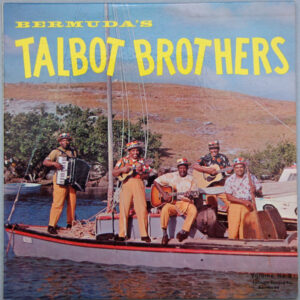 The Talbot Brothers Of Bermuda* - Bermuda's Talbot Brothers (Volume No. 3) (LP, Album, Mono)