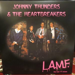 Johnny Thunders & The Heartbreakers* - L.A.M.F. (The Lost '77 Mixes) (LP, Album, RE, Gat)