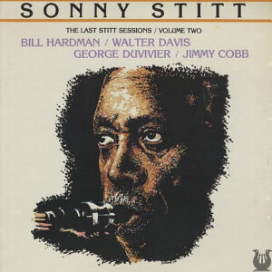 Sonny Stitt - The Last Stitt Sessions, Vol. 2 (LP, Album)