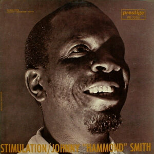 Johnny "Hammond" Smith* - Stimulation (LP, Album, Mono)