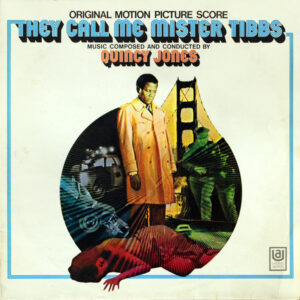 Quincy Jones - They Call Me Mister Tibbs (LP, Album)