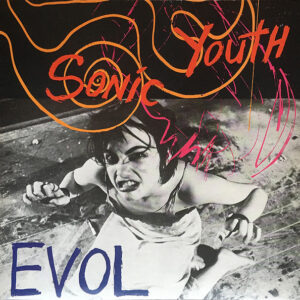 Sonic Youth - EVOL (LP, Album)