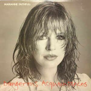 Marianne Faithfull - Dangerous Acquaintances (LP, Album)