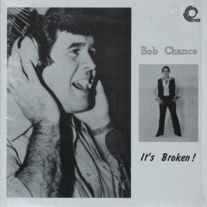 Bob Chance - It's Broken! (LP, Album, RE)