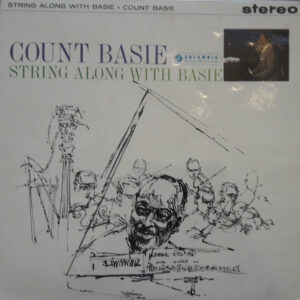 Count Basie - String Along With Basie (LP, Album)