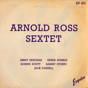 Arnold Ross Sextet - Arnold Ross Sextet (7", EP)