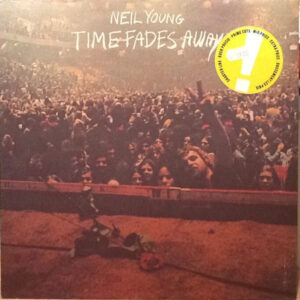 Neil Young - Time Fades Away (LP, Album, RE)