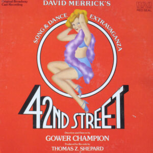 David Merrick (2), Thomas Z. Shepard - 42nd Street (LP, Album, Gat)