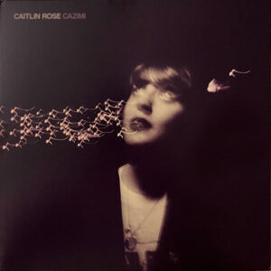 Caitlin Rose - Cazimi (LP, Album)
