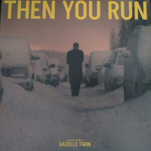 Gazelle Twin - Then You Run (LP, Album, Ltd, Whi)
