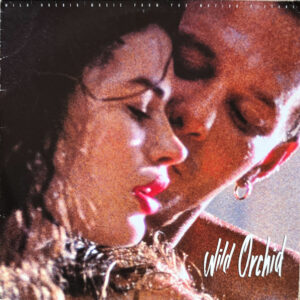 Various - Wild Orchid (Music From The Motion Picture) (LP, Comp)
