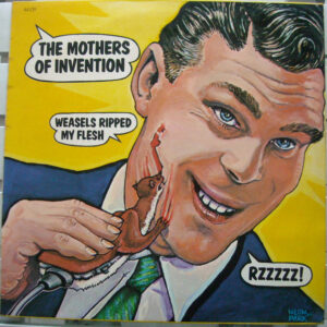 The Mothers Of Invention* - Weasels Ripped My Flesh (LP, Album, RE)
