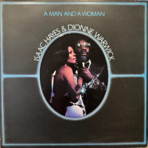 Isaac Hayes And Dionne Warwick - A Man And A Woman (2xLP, Album)
