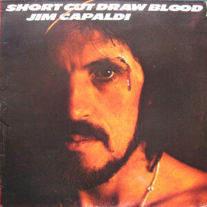 Jim Capaldi - Short Cut Draw Blood (LP, Album)