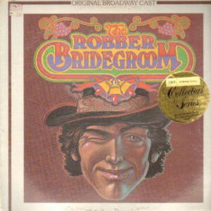 Original Broadway Cast* - The Robber Bridegroom (LP)