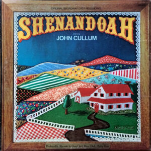 Original Broadway Cast* Starring John Cullum - Shenandoah (LP, Album)