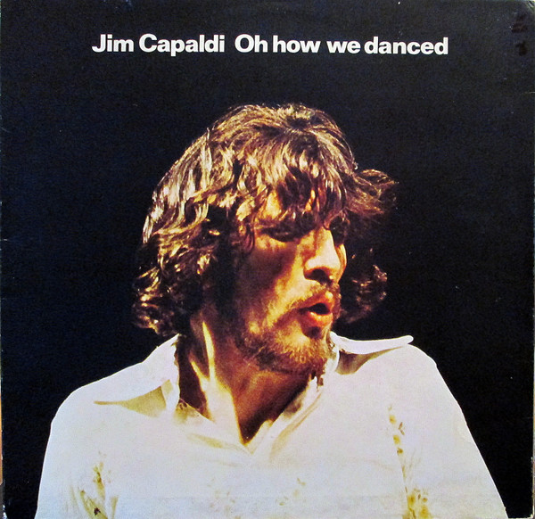 Jim Capaldi - Oh How We Danced (LP, Album, Gat)