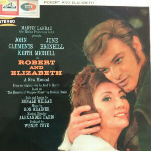 Martin Landau (3) Presents John Clements (6), June Bronhill, Keith Michell - Robert And Elizabeth (LP, Album)